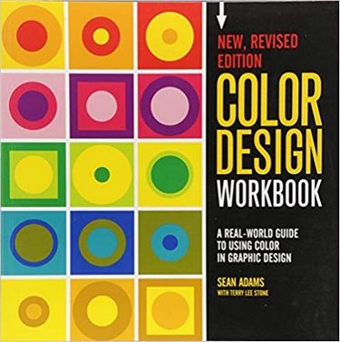 Color Design Workbook. New, Revised Edition. A Real World Guide to Using Color in Graphic Design Авт: Sean Adams Вид-во: Rockport Publishers - фото 1