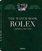 The Watch Book Rolex Авт: Gisbert L. Brunner Вид-во: teNeues