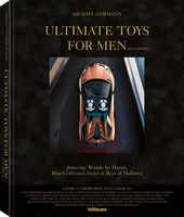 Ultimate Toys for Men Авт: Michael Gormann Вид-во: teNeues - Життя Видатних Людей