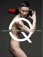 A Queer History of Fashion: From the Closet to the Catwalk Авт: Jonathan D. Katz Вид-во: Yale University Press A Queer History of Fashion: From the Closet to the Catwalk Авт: Jonathan D. Katz Вид-во: Yale University Press - Життя Видатних Людей