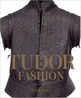 Tudor Fashion Авт: Eleri Lynn Вид-во: Yale University Press Tudor Fashion Авт: Eleri Lynn Вид-во: Yale University Press - Життя Видатних Людей