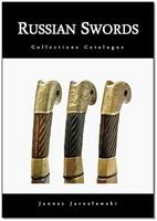 Russian Swords. Collections Catalogue Авт: Janusz Jaroslawski Вид-во: Madex Books - Життя Видатних Людей