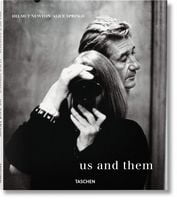 Helmut Newton and Alice Springs. Us and Them Авт: Helmut Newton Вид-во: Taschen