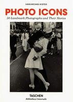 Photo Icons. 50 Landmark Photographs and Their Stories Авт: Hans-Michael Koetzle Вид-во: Taschen Photo Icons. 50 Landmark Photographs and Their Stories Авт: Hans-Michael Koetzle Вид-во: Taschen