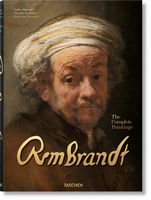 Rembrandt. The Complete Paintings Авт: Volker Manuth Marieke de Winkel Rudie van Leeuwen Вид-во: Taschen Rembrandt. The Complete Paintings Авт: Volker Manuth Marieke de Winkel Rudie van Leeuwen Вид-во: Taschen