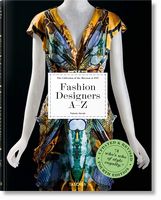 Fashion Designers A-Z, Updated Edition Авт: Valerie Steele Suzy Menkes Вид-во: Taschen