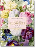 Redouté. The Book of Flowers Авт: H. Walter Lack Вид-во: Taschen