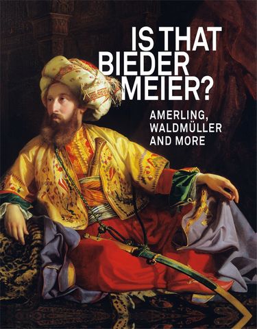 Is that Biedermeier? Amerling, Waldmuller and More Авт: Agnes Husslein-Arco Sabine Grabner Вид-во: Hirmer - фото 1