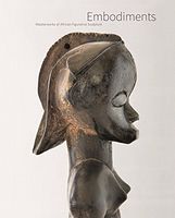 Embodiments Masterworks of African Figurative Sculpture Авт: Christina Hellmich Вид-во: Prestel Publishing - Класична та сучасна проза