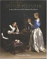 Dutch Pictures In the Collection of Her Majesty The Queen Авт: Christopher White Вид-во: Royal Collection Trust