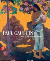 Paul Gauguin. Artist of Myth and Dream Авт: Stephen E. Eisenman Вид-во: Skira Editore Paul Gauguin. Artist of Myth and Dream Авт: Stephen E. Eisenman Вид-во: Skira Editore - Класична та сучасна проза