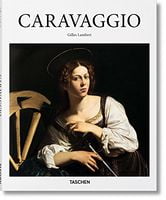 Caravaggio Авт: Gilles Lambert Вид-во: Taschen