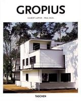 Gropius Авт: Gilbert Lupfer Paul Sigel Вид-во: Taschen Gropius Авт: Gilbert Lupfer Paul Sigel Вид-во: Taschen