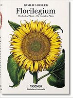 Basilius Besler Florilegium. The Book of Plants Авт: Basilius Besler Вид-во: Taschen Basilius Besler Florilegium. The Book of Plants Авт: Basilius Besler Вид-во: Taschen