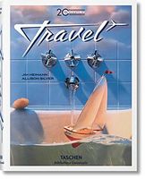 20th Century Travel Авт: Jim Heimann Allison Silver Вид-во: Taschen - Класична та сучасна проза