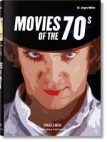 Movies of the 1970s Авт: Jurgen Muller Вид-во: Taschen - Класична та сучасна проза