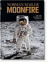Norman Mailer, MoonFire. The Epic Journey of Apollo 11 Norman Mailer, MoonFire. The Epic Journey of Apollo 11