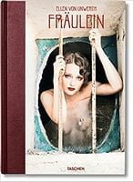 Ellen von Unwerth. Freulein Авт: Ingrid Sischy Ellen von Unwerth Вид-во: Taschen