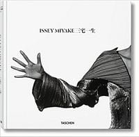 Issey Miyake Авт: Kazuko Koike Вид-во: Taschen