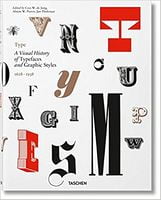 Type. A Visual History of Typefaces & Graphic Styles Авт: Cees W. de Jong Jan Tholenaar Alston W. Purvis Вид-во: Taschen