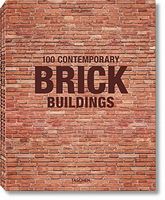 100 Contemporary Brick Buildings Авт: Philip Jodidio Вид-во: Taschen - Класична та сучасна проза