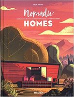Nomadic Homes Авт: Philip Jodidio Вид-во: Taschen Nomadic Homes Авт: Philip Jodidio Вид-во: Taschen - Англійською мовою