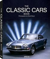 The Classic Cars Book Авт: Rene Staud Вид-во: teNeues