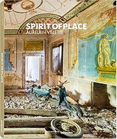 Spirit of Place Авт: Aurelien Villette Вид-во: teNeues Spirit of Place Авт: Aurelien Villette Вид-во: teNeues - Англійською мовою