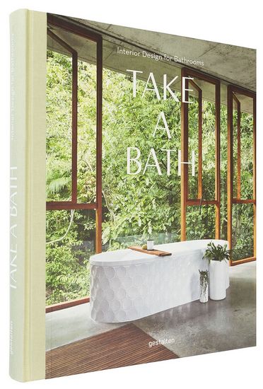 Take a Bath. Interior Design for Bathrooms Авт: Robert Klanten Sally Fuls Вид-во: Gestalten - фото 1