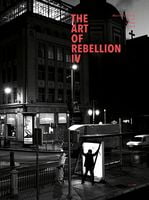 Art of Rebellion 4 Авт: Masterpieces of Street Ar Вид-во: Gingko Press - Англійською мовою