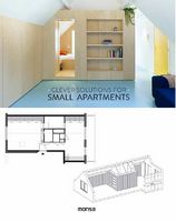 CLEVER SOLUTIONS FOR SMALL APARTMENTS Авт: Anna Minguet Вид-во: Monsa