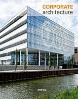 Corporate architecture Авт: Josep Maria Minguet Вид-во: Monsa