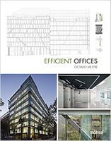 Efficient Offices Авт: Octavio Mestre Вид-во: Monsa