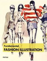 Fundamental fashion illustration Авт: Josep Maria Minguet Вид-во: Monsa