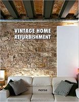 Vintage home refurbishment Авт: Josep Maria Minguet Вид-во: Monsa