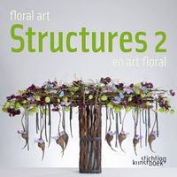 Floral Art Structures 2 Авт: Muriel Le Couls Вид-во: Stichting Kunstboek