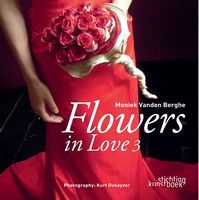 Flowers in Love 3 Авт: Moniek Vanden Berghe Вид-во: Stichting Kunstboek - Класична та сучасна проза