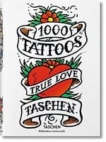 1000 TATTOOS Авт: Burkhard Riemschneider Вид-во: Taschen 1000 TATTOOS Авт: Burkhard Riemschneider Вид-во: Taschen