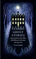 Classic Ghost Stories Авт: Charles Dickens Edith Wharton Herbert George Вид-во: Penguin