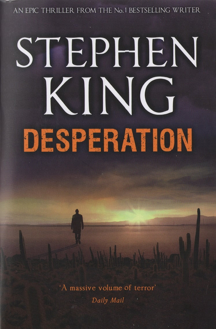 Desperation Авт: Stephen King Вид-во: Hodder & Stoughton Ltd Desperation Авт: Stephen King Вид-во: Hodder & Stoughton Ltd