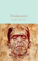 Frankenstein Авт: Mary Shelley Вид-во: Macmillan