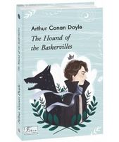 The Hound of the Baskervilles (Собака Баскервілів) Авт: Arthur Conan Doyle Вид-во: Фоліо The Hound of the Baskervilles (Собака Баскервілів) Авт: Arthur Conan Doyle Вид-во: Фоліо