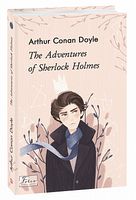 The Adventures of Sherlock Holmes (Пригоди Шерлока Холмса) Авт: Arthur Conan Doyle Вид-во: Фоліо