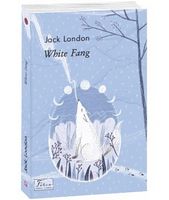 White Fang (Біле ікло) Авт: Jack London Вид-во: Фоліо White Fang (Біле ікло) Авт: Jack London Вид-во: Фоліо