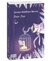 Peter Pan (Пітер Пен) Авт: James Matthew Barrie Вид-во: Фоліо