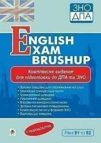 ЗНО 2021 Комплексне видання для підготовки до ДПА та ЗНО Рівні В1 та В2 English Exam Brushup Богдан ЗНО 2021 Комплексне видання для підготовки до ДПА та ЗНО Рівні В1 та В2 English Exam Brushup Богдан - ЗНО НМТ 2026