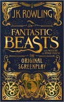 Fantastic Beasts and Where to Find Them: The Original Screenplay Fantastic Beasts and Where to Find Them: The Original Screenplay