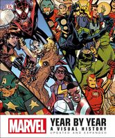 Marvel Year by Year. A Visual History Авт: Matthew K. Manning Вид-во: Dorling Kindersley Ltd