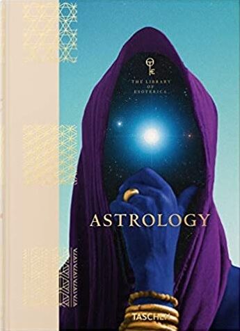 Astrology The Library of Esoterica Астрология Библиотека эзотерики Taschen Astrology The Library of Esoterica Астрология Библиотека эзотерики Taschen - Езотеріка
