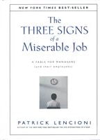 The Three Signs Of A Miserable Job
